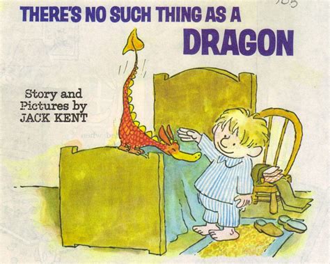 Theres No Such Thing As A Dragon By Jack Kent 1975
