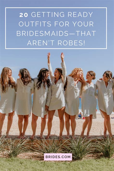 19 Getting Ready Outfits For Your Bridesmaids—that Aren’t Robes Bridesmaid Get Ready Outfit