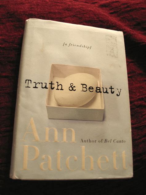 Truth And Beauty Ii Front Hardcover Of Writer Ann Patchetts Flickr