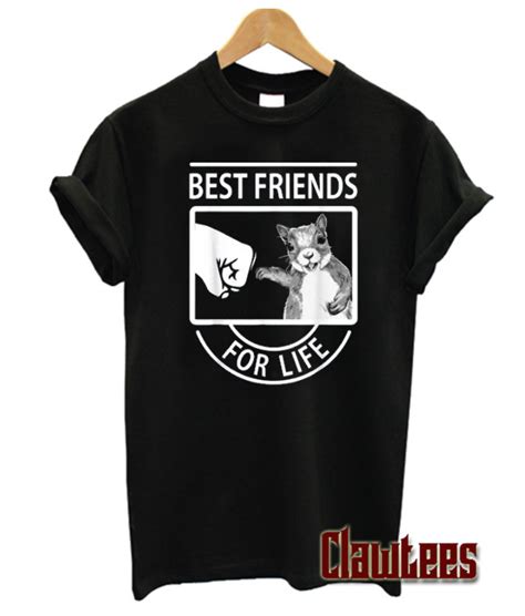 Squirrel Best Friend For Life T Shirt Fashion Lifestyle Tshirt