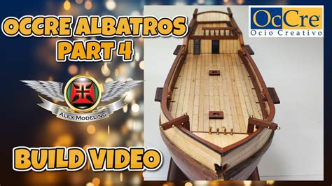 Occre Albatros Build Part 4 Naval Modeling Wood Ship Youtube