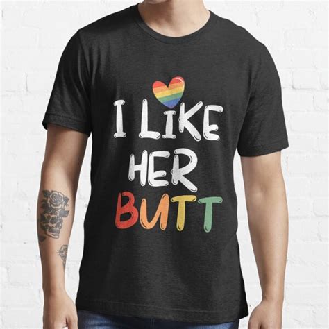 Lgbt Lesbian Matching Couples Compliment I Like Her Butt T Shirt For Sale By Ericjerry