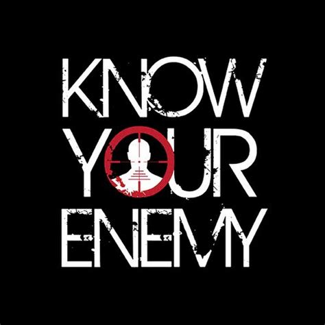 Know Your Enemy Youtube