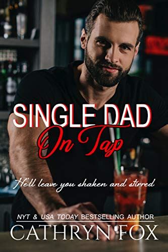 Single Dad On Tap By Cathryn Fox Goodreads