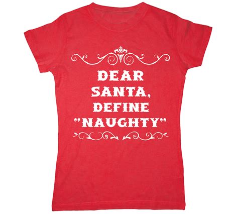 dear santa define naughty bad funny rude holiday party christmas womens t shirt ebay