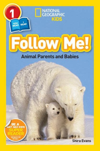 Follow Me Animal Parents And Babies National Geographic Readers