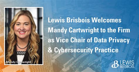 Lewis Brisbois Welcomes Mandy Cartwright To The Firm As Vice Chair Of Data Privacy
