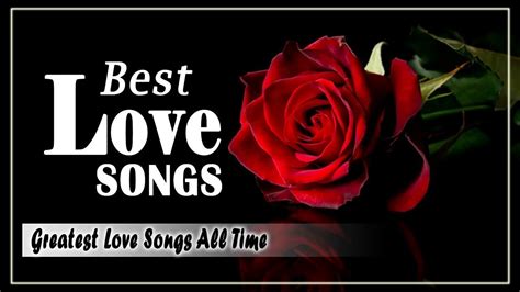 Best Beautiful Love Songs Collection Greatest Love Songs Of All Time