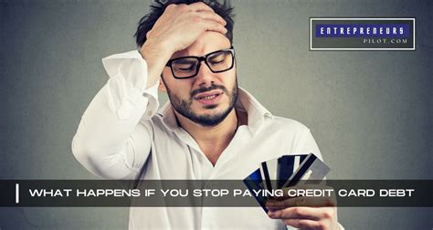 The Unspoken Consequences What Happens If You Stop Paying Credit Card
