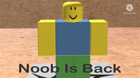 Noob Is Back From Roblox 2006 Youtube