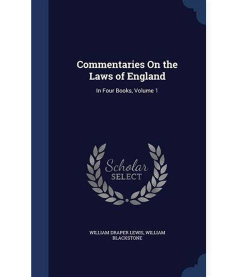 Commentaries On The Laws Of England In Four Books Volume 1 Buy