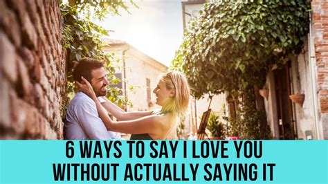Ways To Say I Love You Without Actually Saying It Youtube