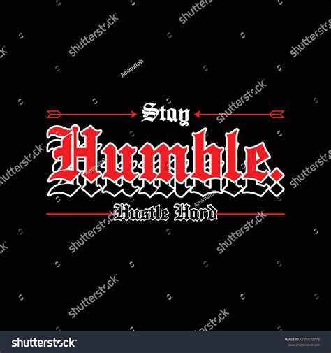 Stay Humble Hustle Hard Slogan Vintage Stock Vector Royalty Free