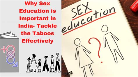 Why Sex Education Is Important In India Tackle The Taboos Effectively