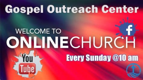 Gospel Outreach Center Live Service Sunday June 28th 2020 Youtube