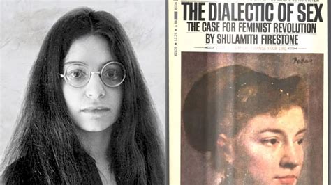 Revisiting Shulamith Firestones The Dialectic Of Sex Feminism In India