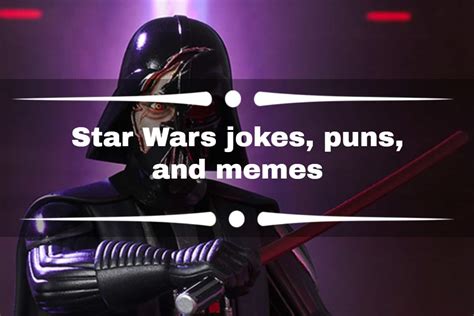 70 Star Wars Jokes Puns And Memes That Are So Funny And Cringey