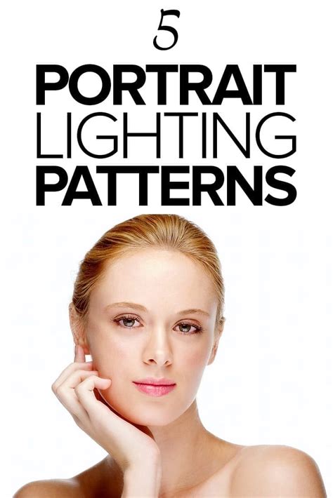 5 Portrait Lighting Patterns For Beautiful Results