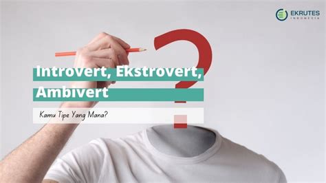 Introvert Ekstrovert Dan Ambivert Apa Saja Perbedaannya Hot Sex Picture