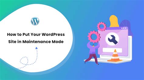 How To Put Your Wordpress Site In Maintenance Mode