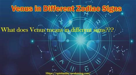 Venus In Different Zodiac Signs — Spirituality Awakening