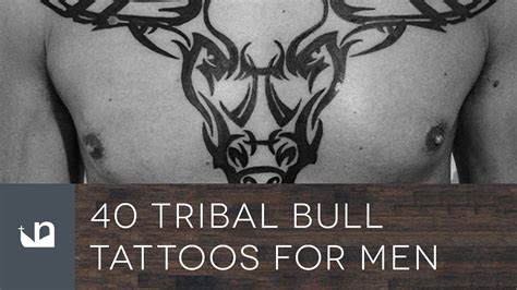 40 Tribal Bull Tattoos For Men Youtube