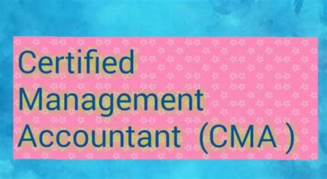 How To Become A Certified Management Accountant Cma Accounting Methods
