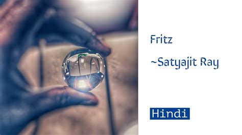Fritz By Satyajit Ray In Hindi Summary And Theme Youtube
