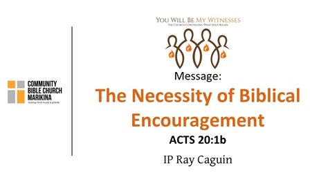 the necessity of biblical encouragement acts 20 1b youtube