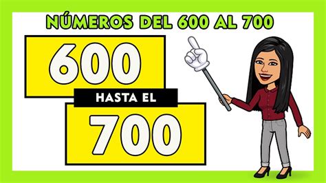 Nuevo Números Del 600 Al 700 Counting In Spanish 600 To 700 600