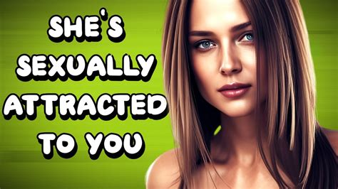5 signs a girl is sexually attracted to you youtube
