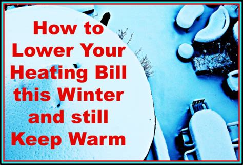 How To Lower Your Heating Bill This Winter And Still Keep Warm Hubpages