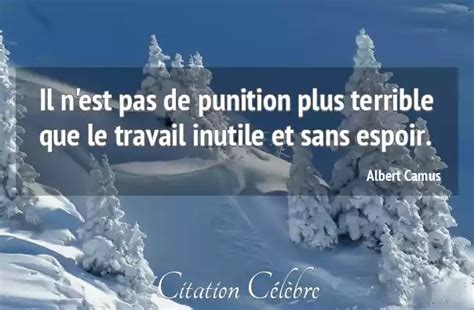 Citation Travail Espoir And Inutile Albert Camus Phrase N°65637