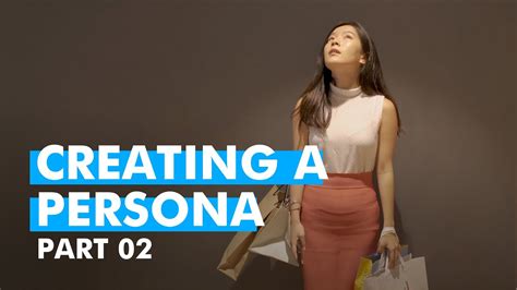 Creating A Persona Part 2 Youtube