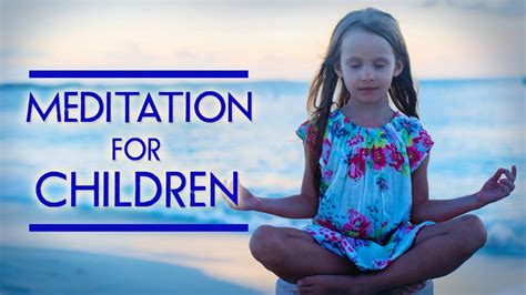 Meditation For Children With Oceans Relaxing Meditation Calming