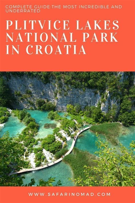 Plitvice Lakes National Park In Croatia Safari Nomad Plitvice Lakes