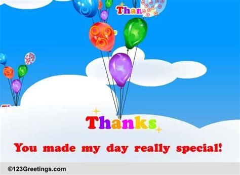 Thanks For Making My Day So Special Free Birthday Thank You Ecards