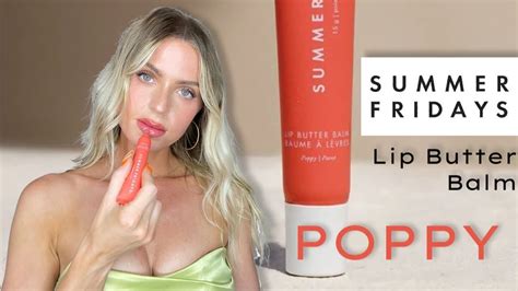 New Summer Fridays Poppy Lip Butter Balm Review And Application Tips