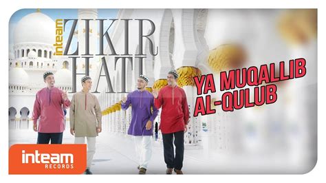 Dan mungkin ada juga yang mengganti dengan bacaan ya musharrifal qulub, dengan arti yang mirip. Inteam - Ya Muqallib Al-Qulub (Offcial Video) - YouTube