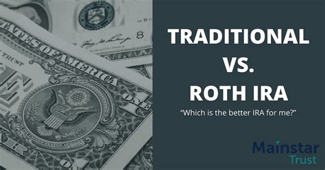 Traditional Vs Roth Ira How To Choose Mainstar Trust