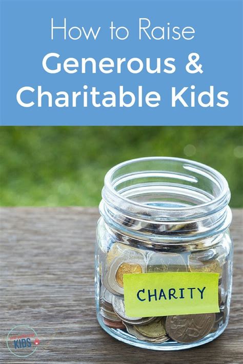 Kids Charity 7 Tips For Raising Generous And Charitable Kids