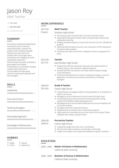 It's a challenging and rewarding career, but you need to be qualified to get started. Math Teacher - Resume Samples and Templates | VisualCV