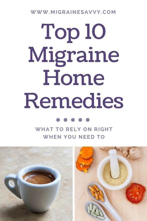Top 10 Migraine Home Remedies Natural Headache Remedies Migraine