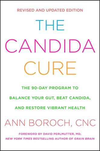 The Candida Cure The 90 Day Program To Balance Your Gut Beat