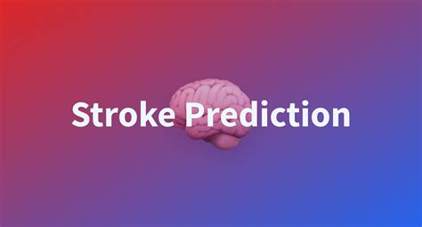 Stroke Prediction A Hugging Face Space By Bhvsh