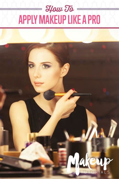 5 Tutorials To Teach You How To Apply Makeup Like A Pro How To Apply