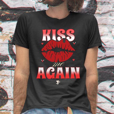 kiss me again red lips shirt itees global