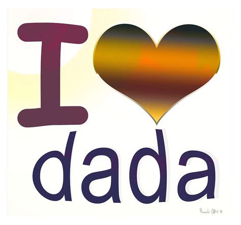 I Love Dada Digital Art By Riccardo Maffioli Fine Art America