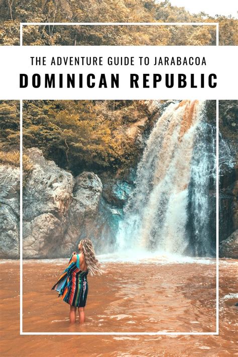 The Adventure Lovers Guide To Jarabacoa Dominican Republic Artofit