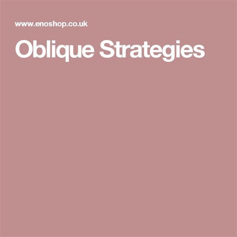 Oblique Strategies Oblique Strategies Coping Strategies Strategies